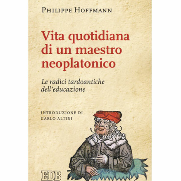 Vita quotidiana di un maestro neoplatonico