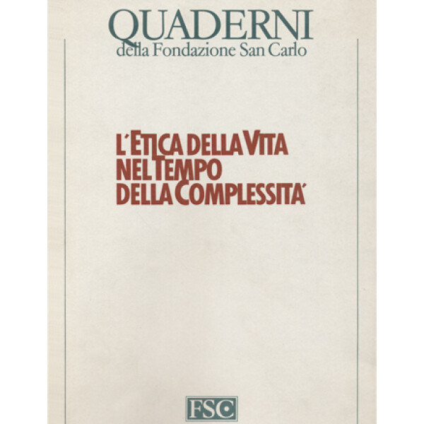 L'etica della vita nel tempo della complessità